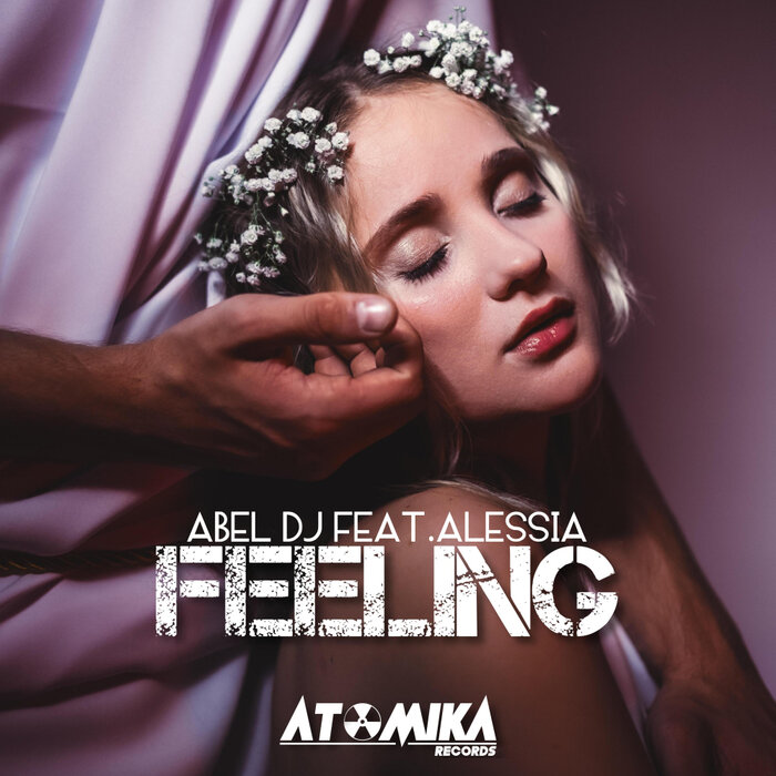 Abel DJ feat Alessia - Feeling