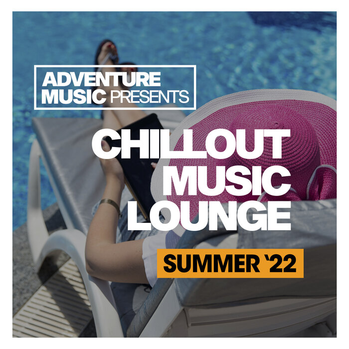 VARIOUS - Chillout Music Lounge 2022