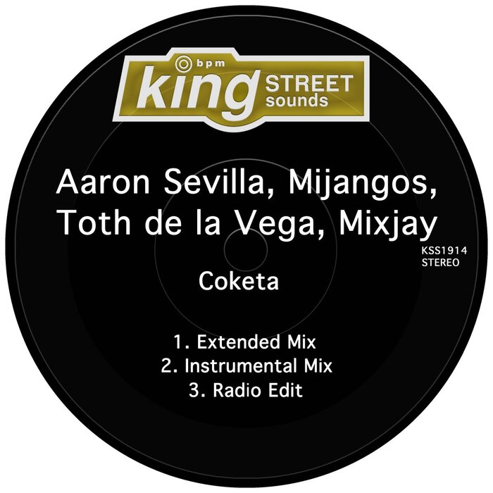 AARON SEVILLA/MIJANGOS FEAT TOTH DE LA VEGA/MIXJAY - Coketa