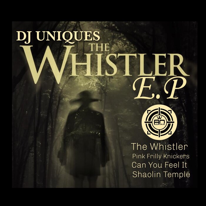 DJ Uniques - The Whistler