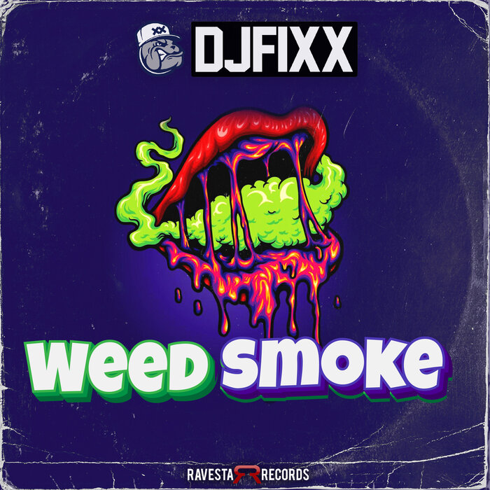 DJ FIXX - Weed Smoke