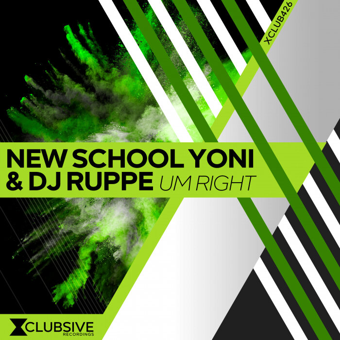 New School Yoni/DJ Ruppe - Um Right