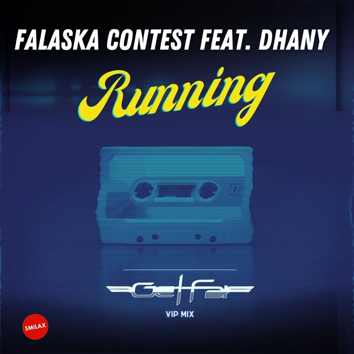 FALASKA CONTEST FEAT DHANY - Running (Get Far Vip Mix)