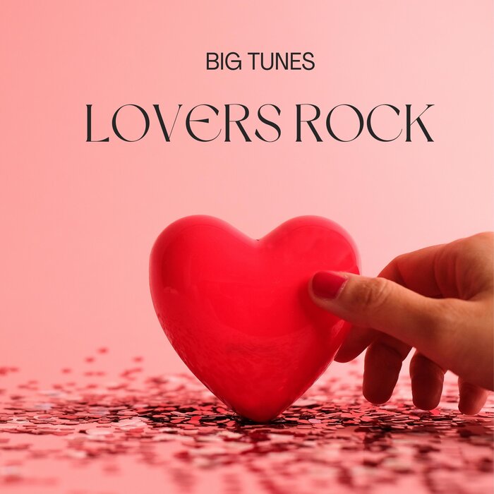 Various - Big Tunes: Lovers Rock