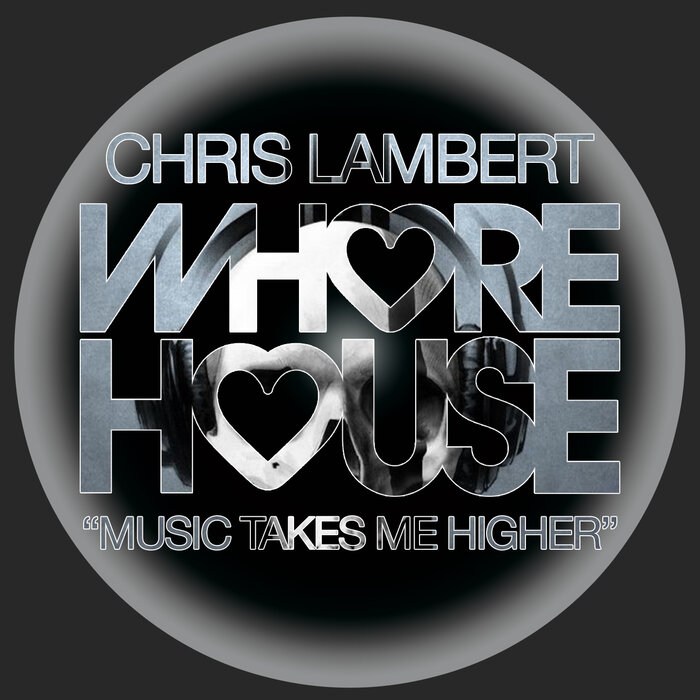 Chris Lambert - Music Takes Me Higher