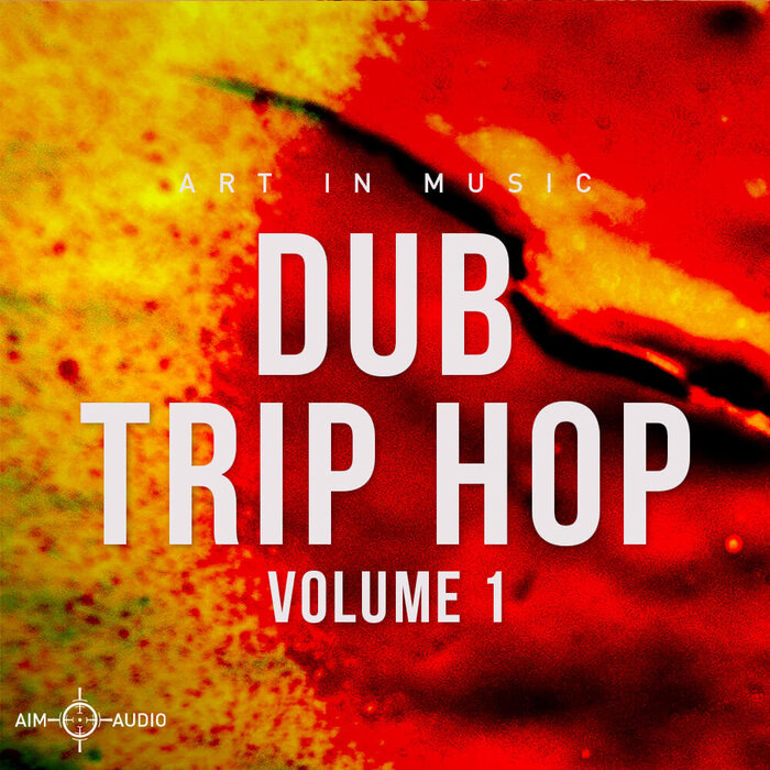 Aim Audio - Dub Trip Hop (Sample Pack WAV)