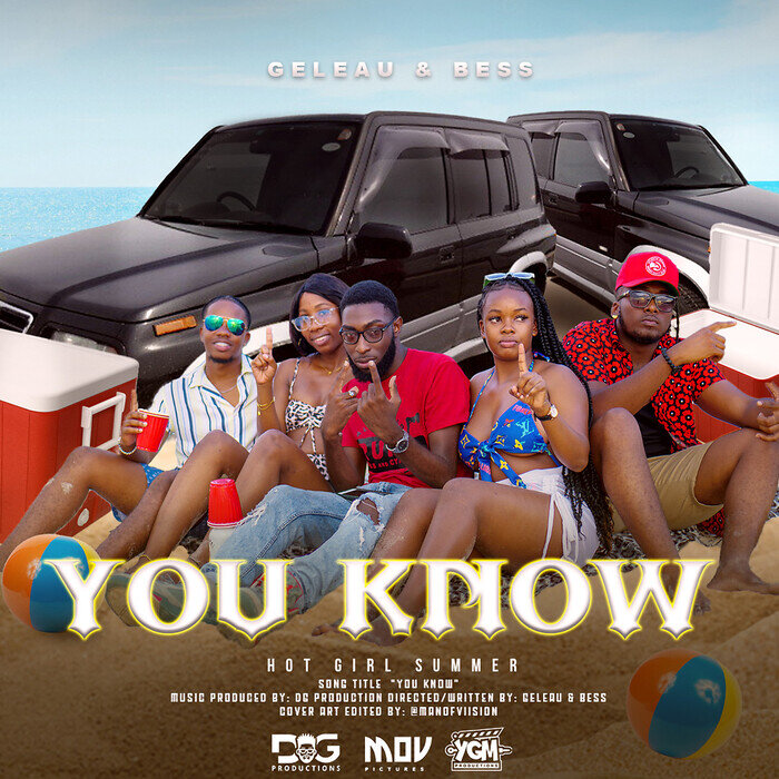 Geleau/Bess/DG Productions feat YGM Productions - You Know