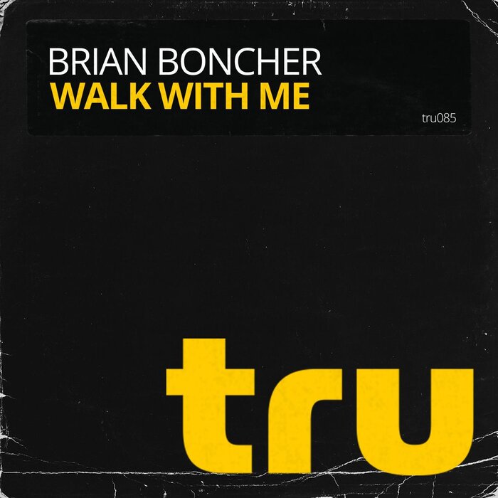 Brian Boncher - Walk With Me
