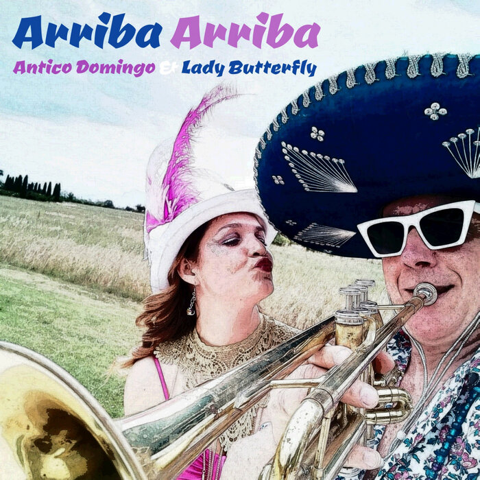 Antico Domingo/Lady Butterfly - Arriba Arriba (Remixes)