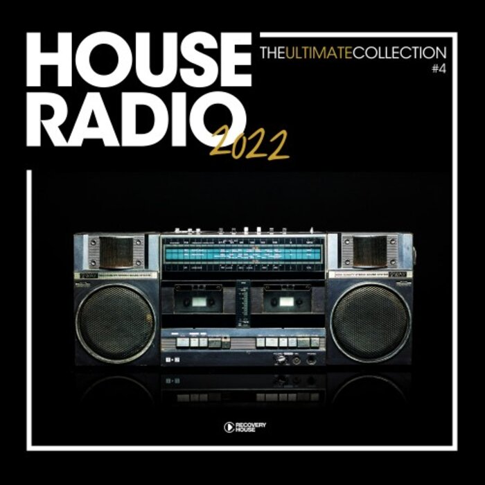 Various - House Radio 2022 - The Ultimate Collection #4