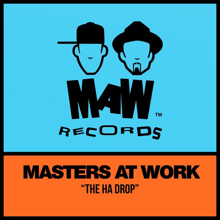 Masters At Work - The Ha Drop