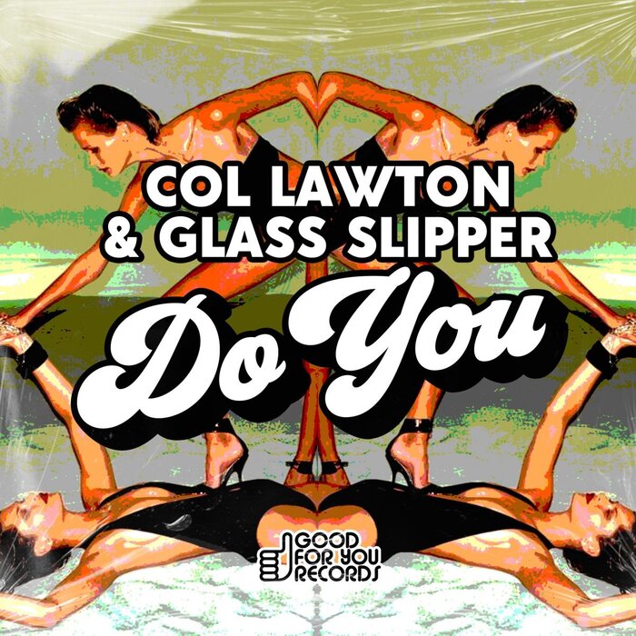 COL LAWTON/GLASS SLIPPER - Do You