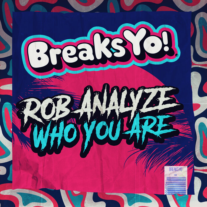 Rob Analyze - Who You Are