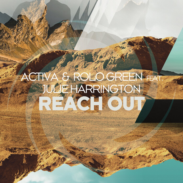 Activa/Rolo Green feat Julie Harrington - Reach Out
