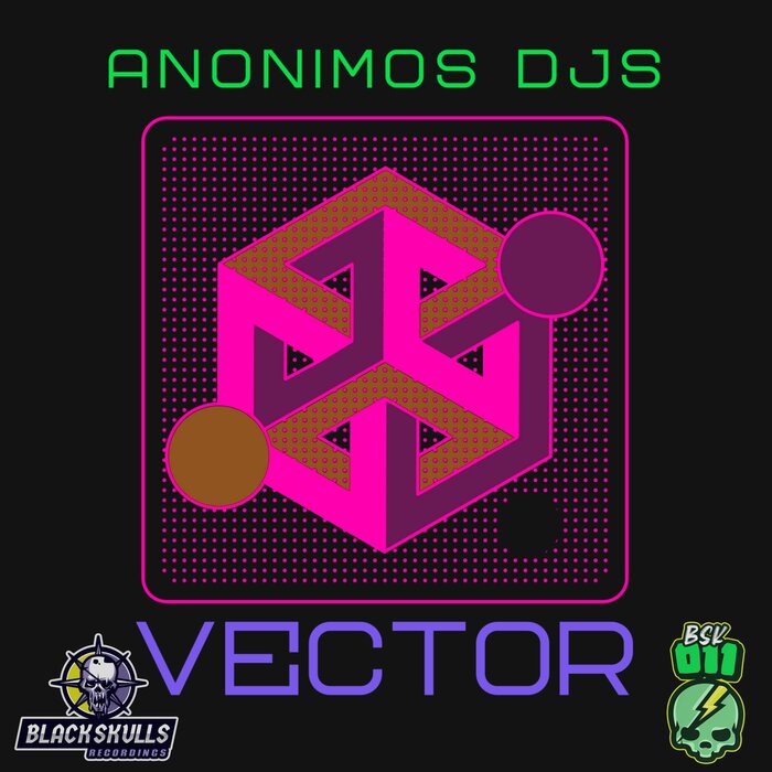 ANONIMOS DJS - Vector (Original Mix)