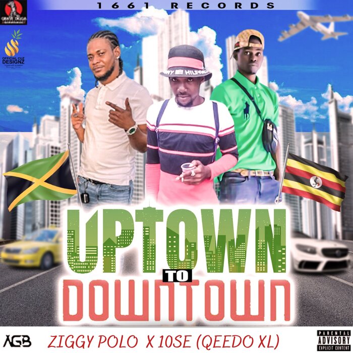 Ziggy Polo/10se feat Qeedo XL - Uptown To Downtown