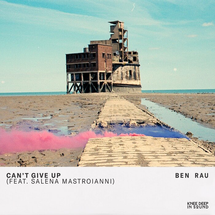 BEN RAU/SALENA MASTROIANNI - Can't Give Up