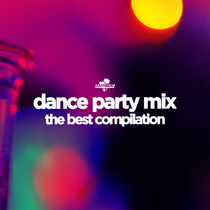 Various - Dance Party Mix: The Best Compilation
