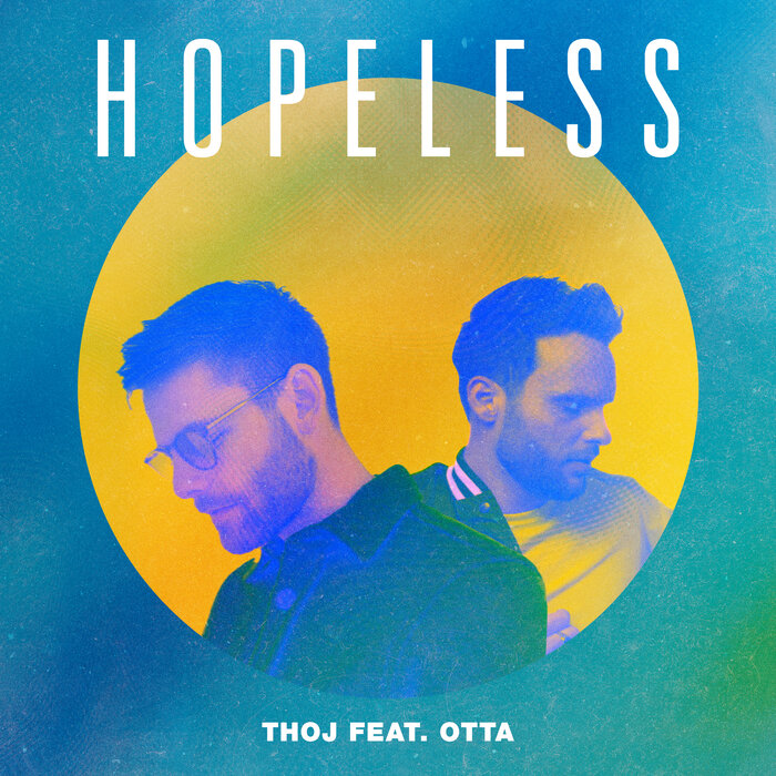 Thoj feat Otta - Hopeless