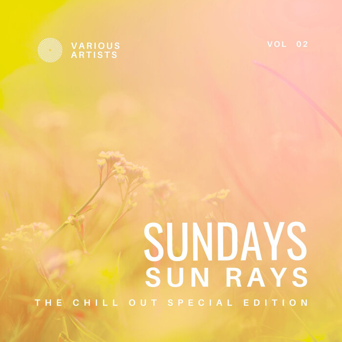 Various - Sundays Sun Rays (The Chill Out Special Edition), Vol 2