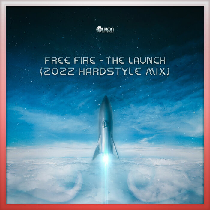 Free Fire - The Launch (2022 Hardstyle Mix)