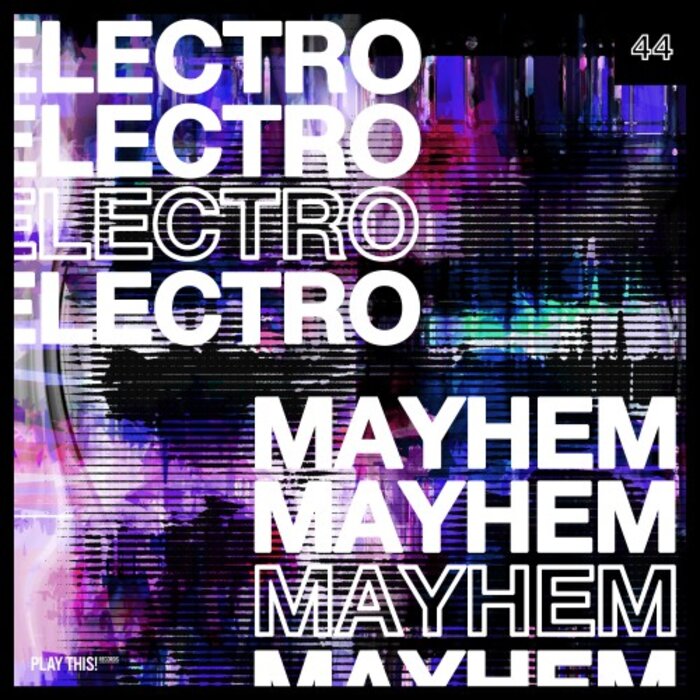Various - Electro Mayhem, Vol 44