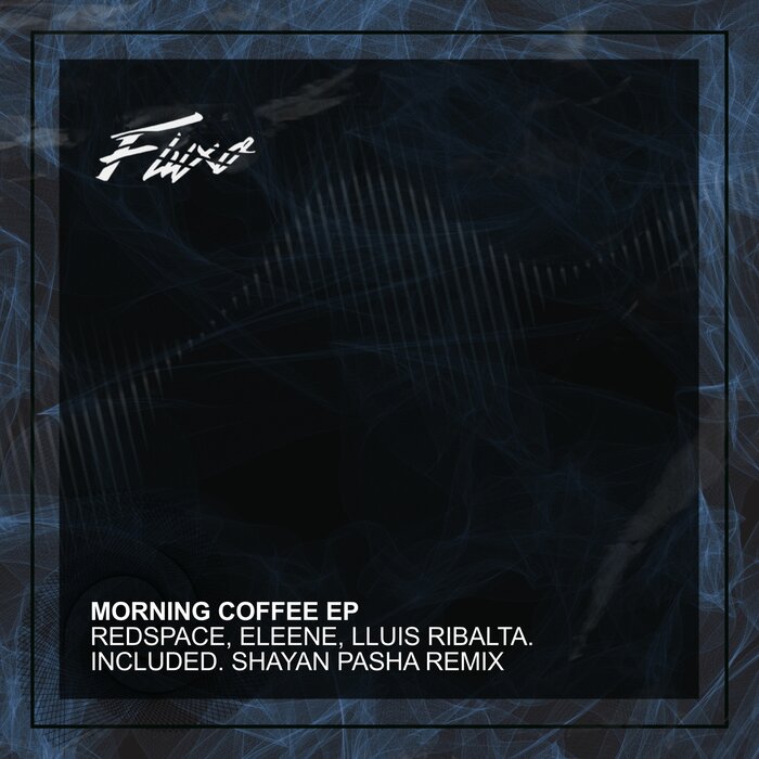 REDSPACE/LLUIS RIBALTA/ELEENE - Morning Coffee EP