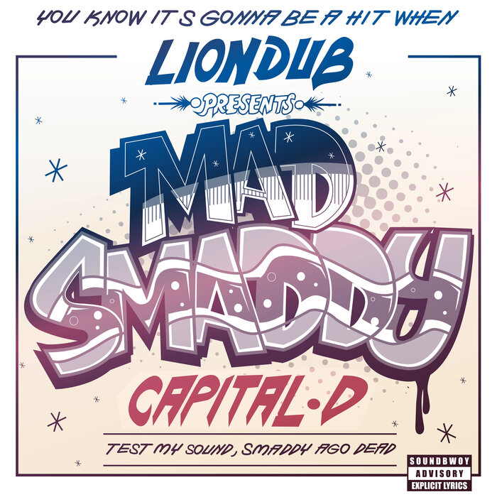 CAPITAL D/LIONDUB/RUMBLE - Mad Smaddy