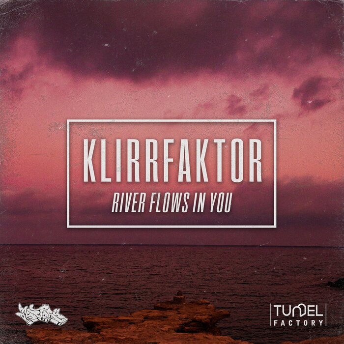 Klirrfaktor - River Flows In You