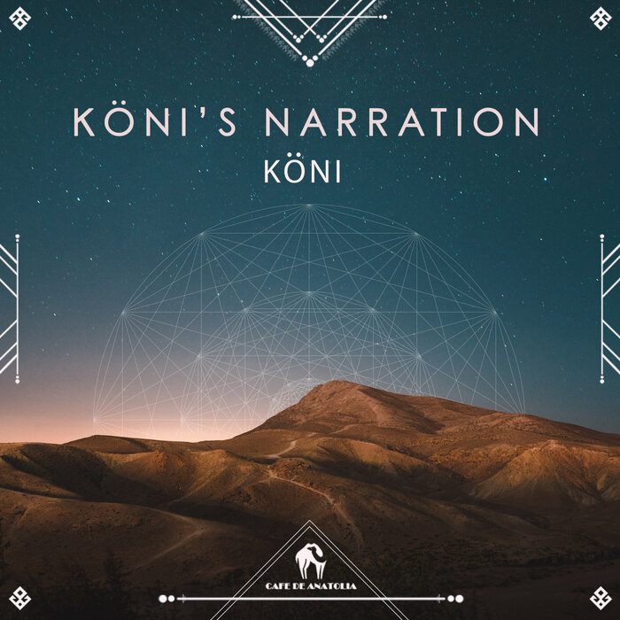 KONI/CAFE DE ANATOLIA - KONI's Narration