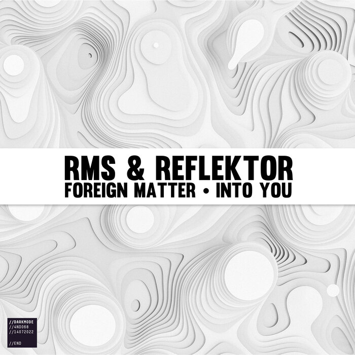 RMS/Reflektor - Foreign Matter / Into You