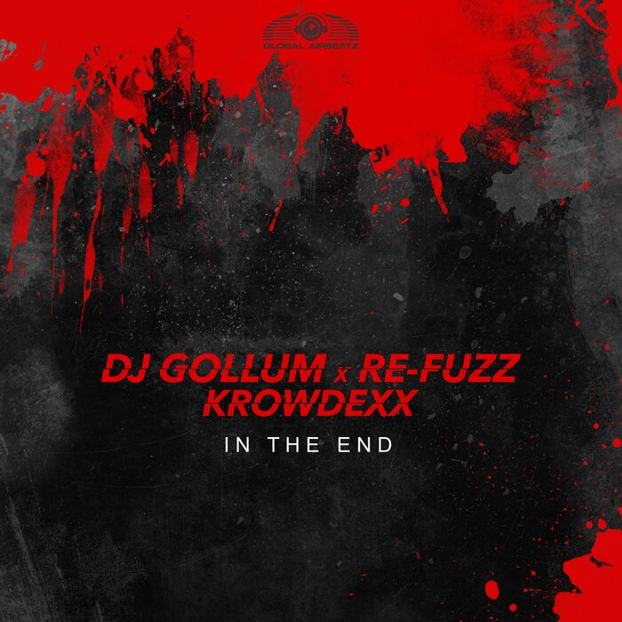 DJ Gollum/Re-Fuzz/Krowdexx - In The End (Extended Mix)