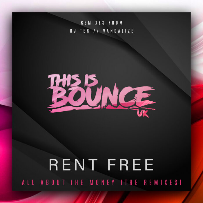 Rent Free - All About The Money (The Remixes)