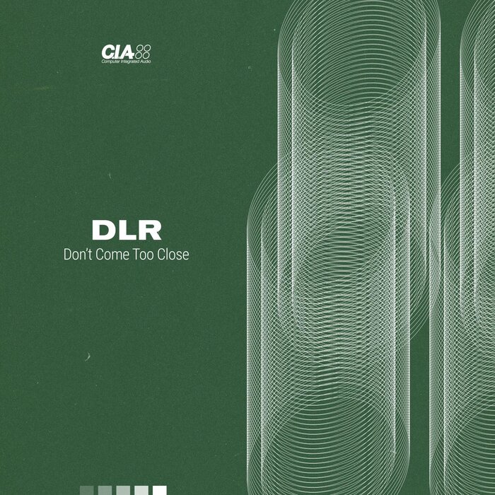 DLR - Don't Come Too Close EP