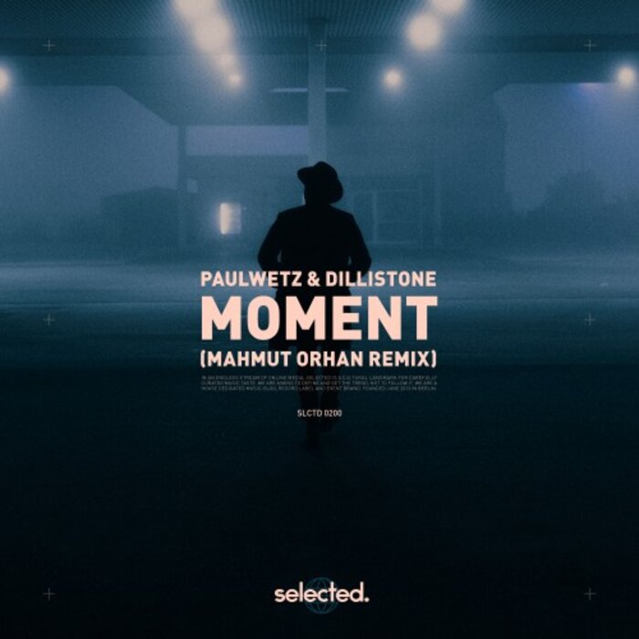 PaulWetz/Dillistone - Moment (Mahmut Orhan Remix)