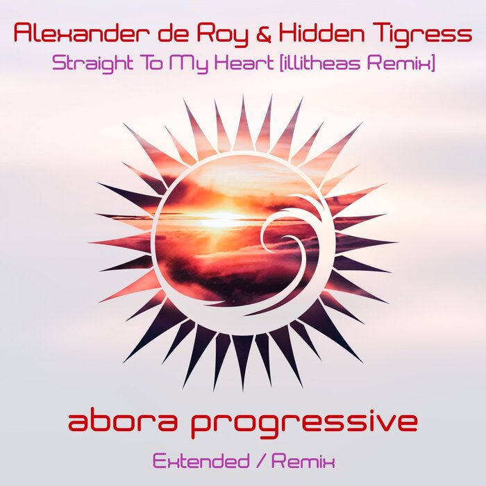 Alexander de Roy/Hidden Tigress - Straight To My Heart (illitheas Remix)
