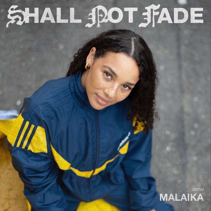 MALAIKA/VARIOUS - Shall Not Fade: Malaika (DJ Mix)