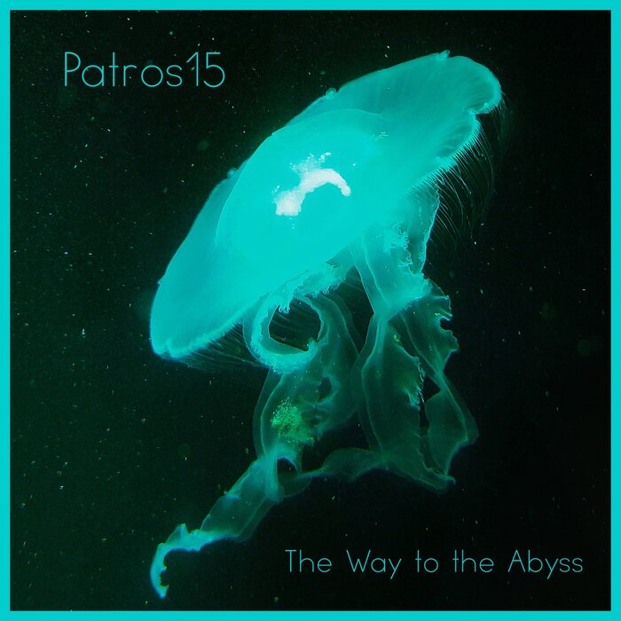 Patros15 - The Way To The Abyss