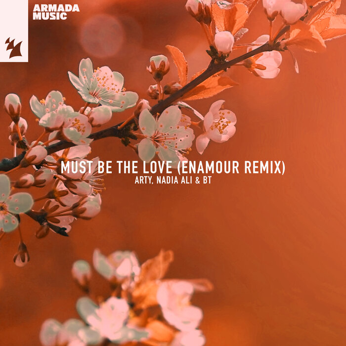 Must Be The Love By ARTY/Nadia Ali/BT On MP3, WAV, FLAC, AIFF.