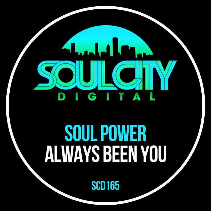 Soul Power - Always Been You