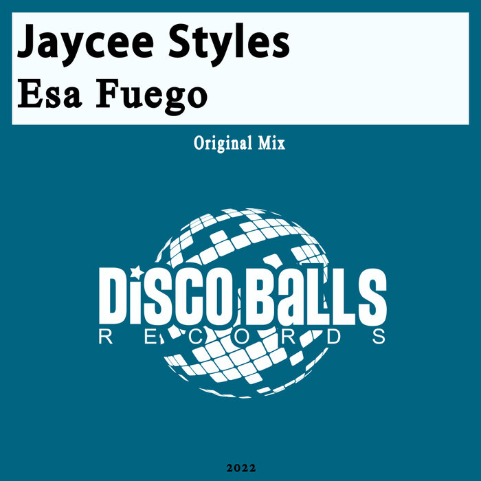 Jaycee Styles - Esa Fuego