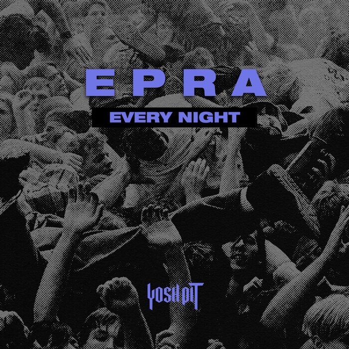 EPRA - Every Night