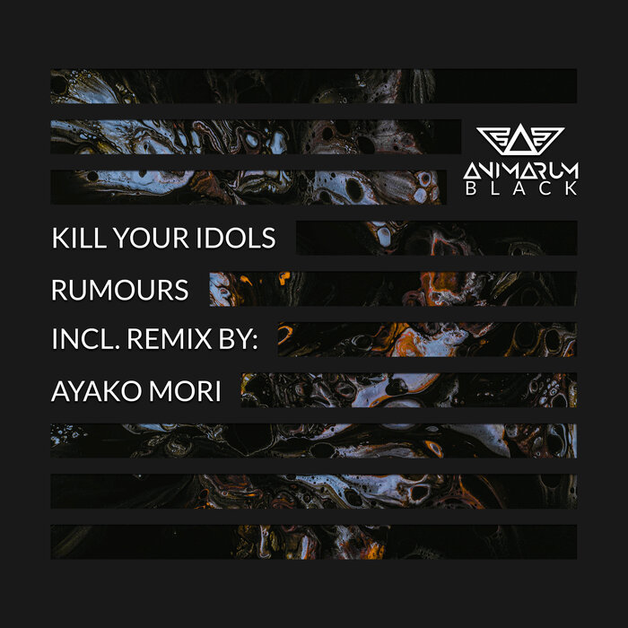 Kill Your Idols - Rumours