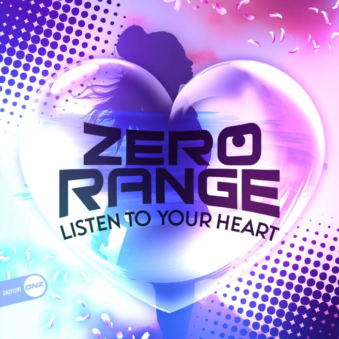 Zero Range - Listen To Your Heart