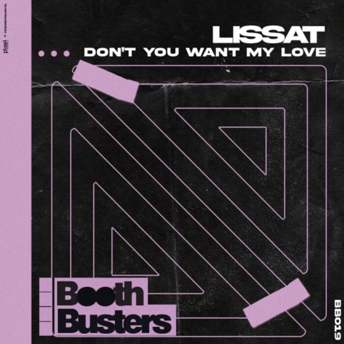 Lissat - Don't You Want My Love (Original Mix)