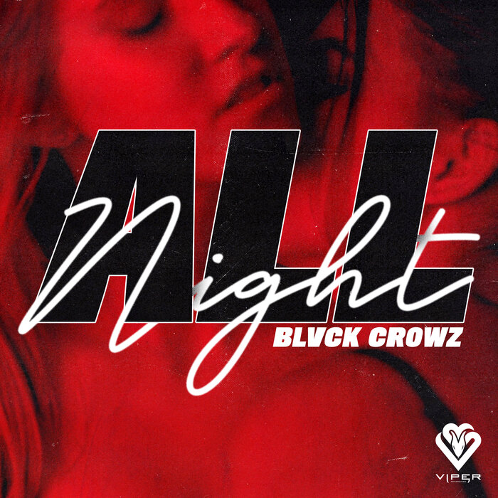 BLVCK CROWZ - All Night