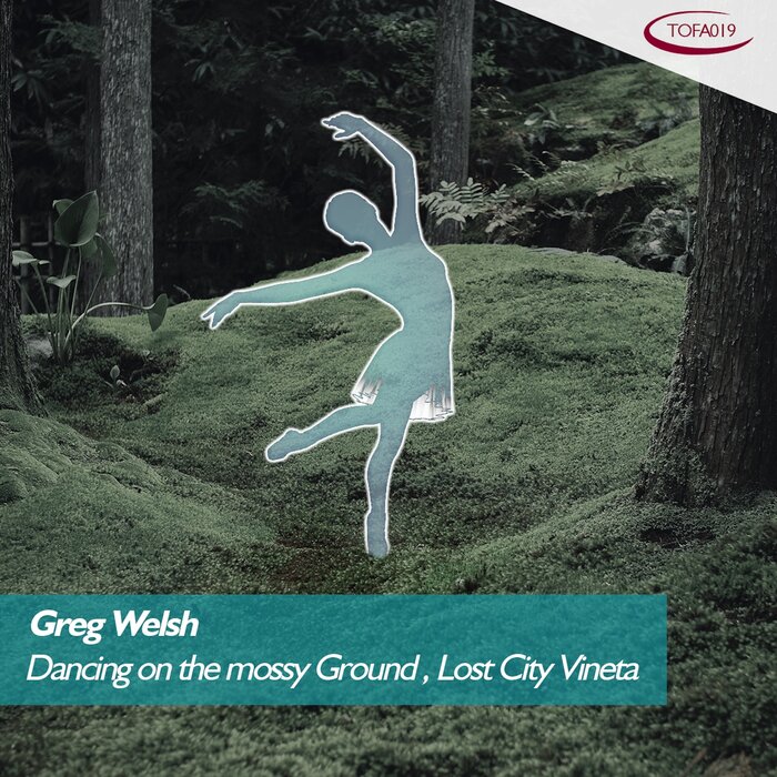 Greg Welsh - Dancing On The Mossy Ground