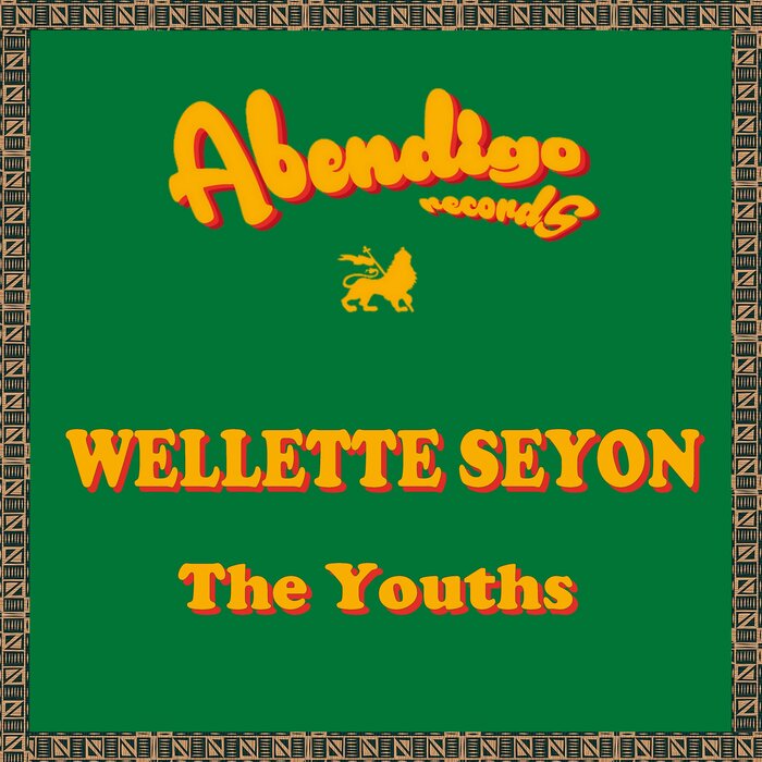 Wellette Seyon/King Alpha - The Youths