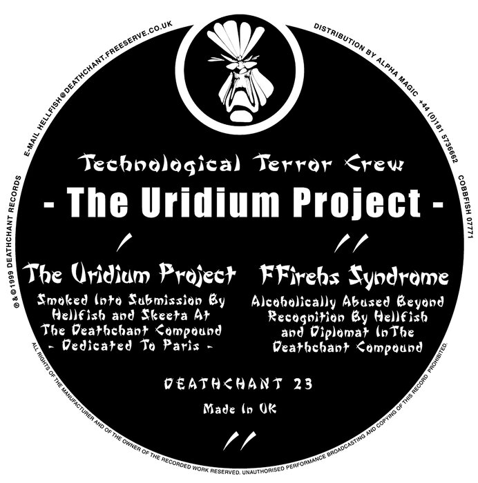 Technological Terror Crew feat Hellfish/Skeeta/Diplomat - The Uridium Project