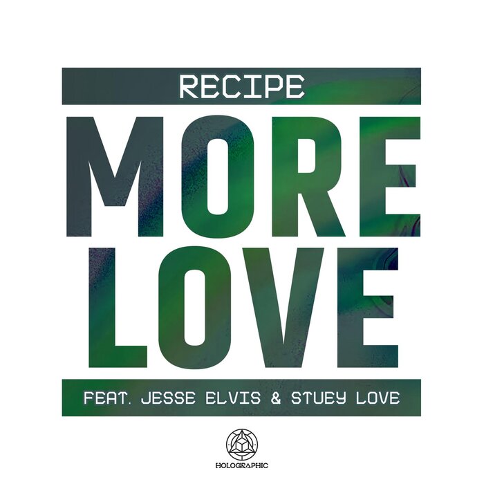 RECIPE FEAT JESSE ELVIS/STUEY LOVE - More Love